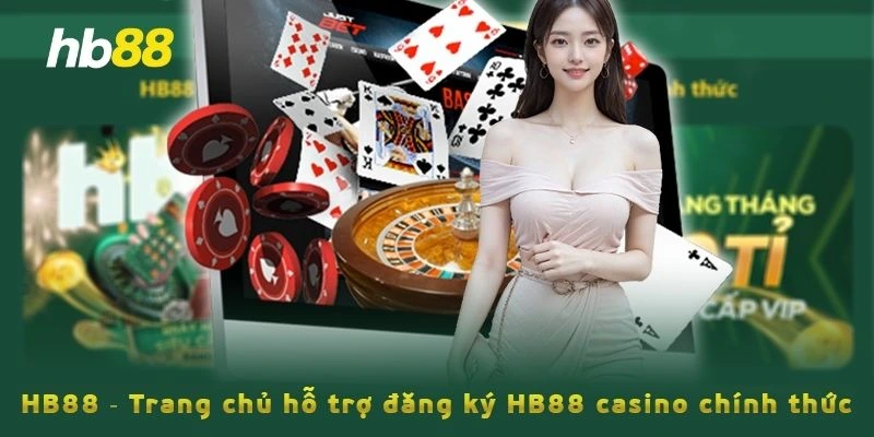 Người chơi tham gia HB88 sẽ được take care chu đáo 